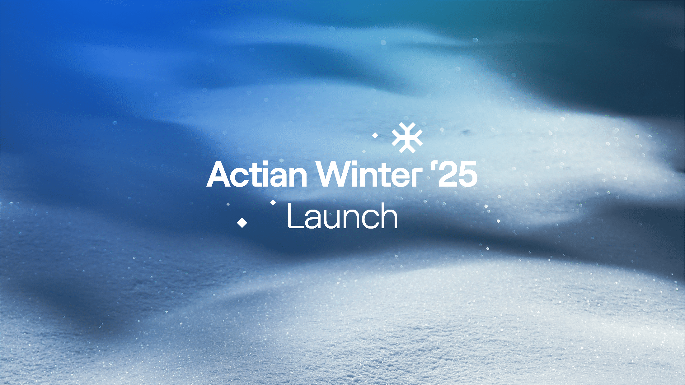 Actian Winter 2025 Launch Blog